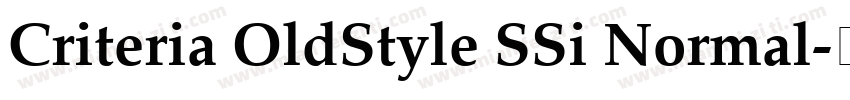 Criteria OldStyle SSi Normal字体转换